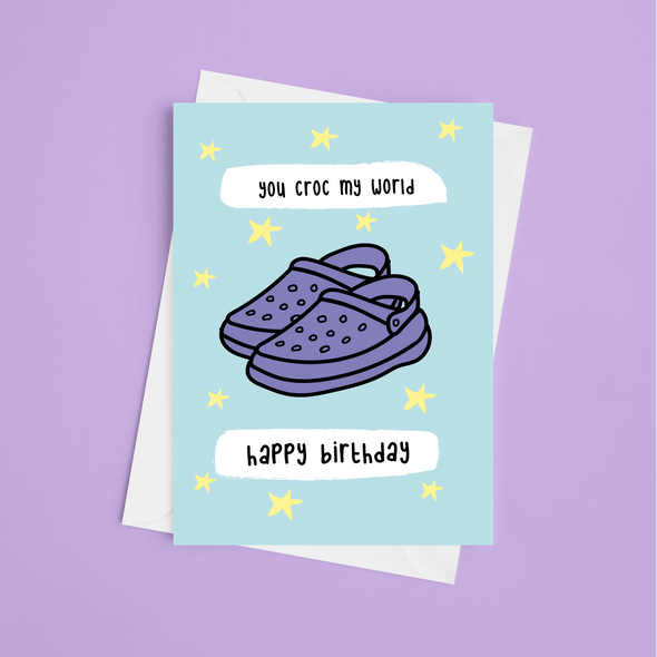 You Croc My World Happy Birthday - A5 Greeting Card