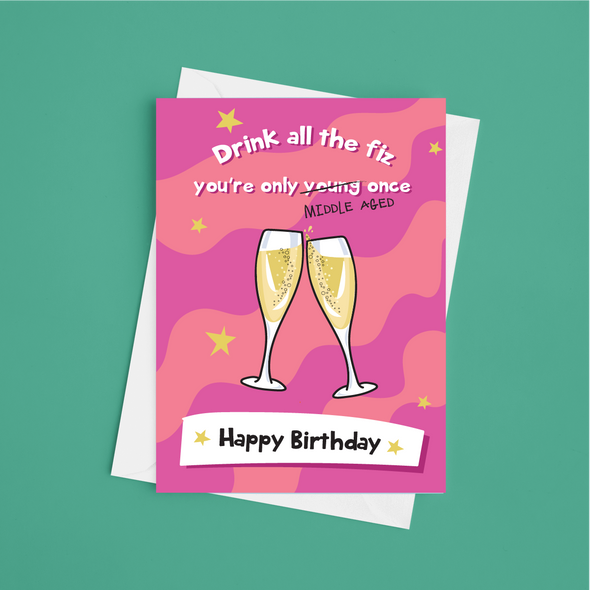 You're Only Middle Aged Once - A5 Birthday Card (Blank)