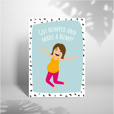 Got Humped And Made A Bump - A5 Greeting Card (Blank)