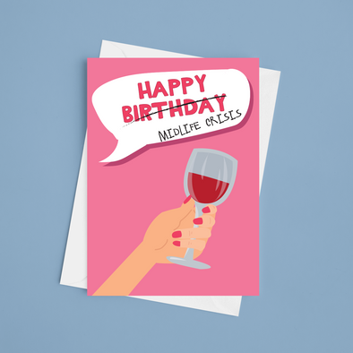 Happy Midlife Crisis - A5 Birthday Card